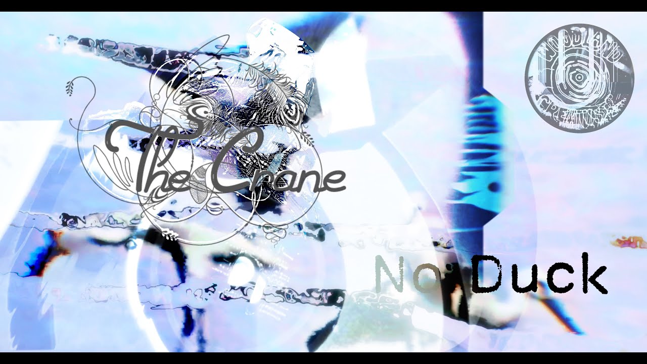 The Crane - No Duck (Official Video)