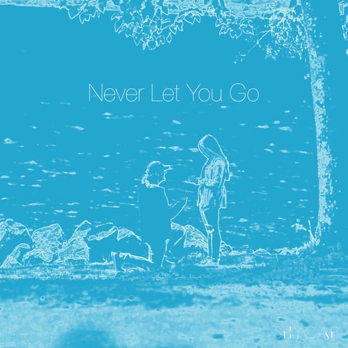 Never Let You Go