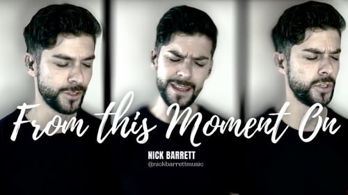 From This Moment On - Shania Twain (Nick Barrett Acappella Cover)