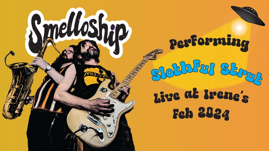 Smelloship - Slothful Strut (Live at Irene's)