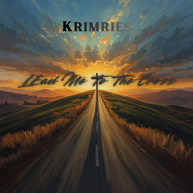 Lead Me To The Cross