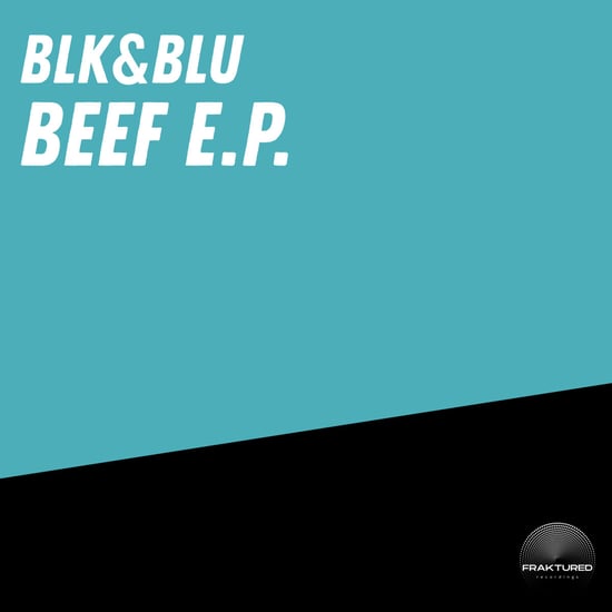 BLK&BLU - The BEEF E.P.