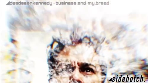 ◢deadseankennedy••business.and•my.bread•