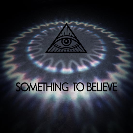 Something to Believe