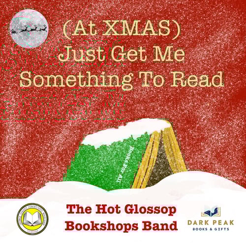 (At Xmas) Just Get Me Something to Read