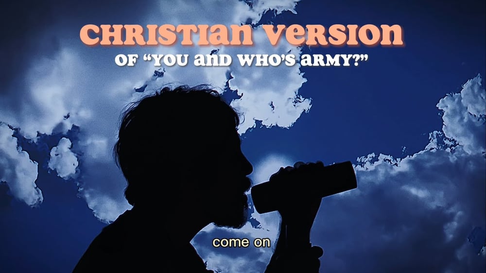 CHRISTIAN version of “You And Who’s Army” by Coquí