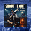 Press: D-Will Drops "Shout It Out" (Bills Mafia Anthem)