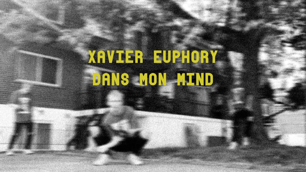 Xavier Euphory - DANS MON MIND (Clip) | DISPONIBLE PARTOUT