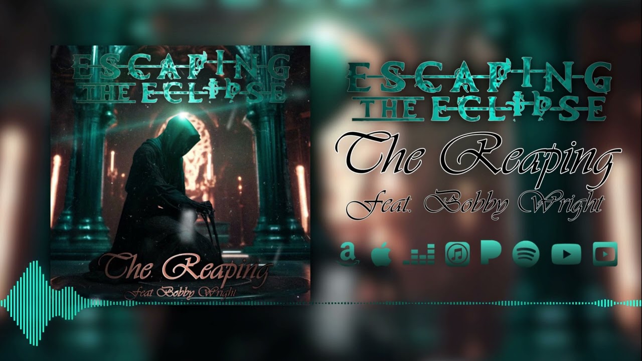 Escaping The Eclipse - The Reaping (feat. Bobby Wright of From This Day Forward)