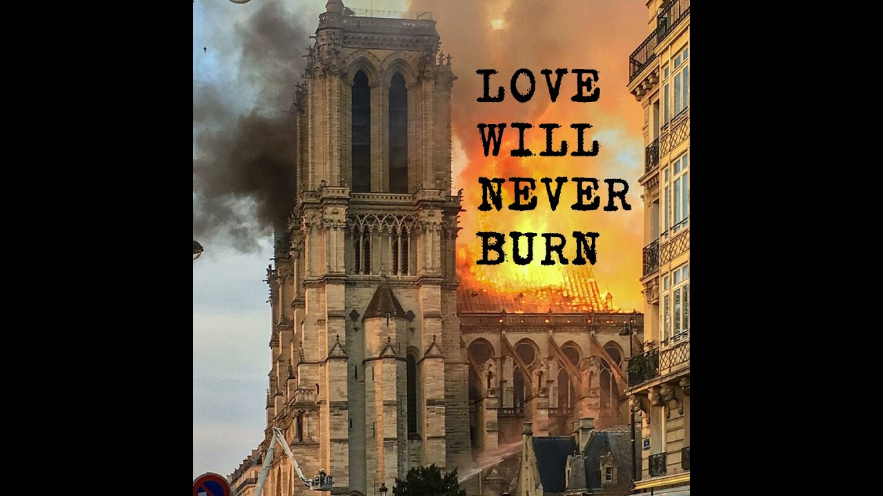 Love Will Never Burn