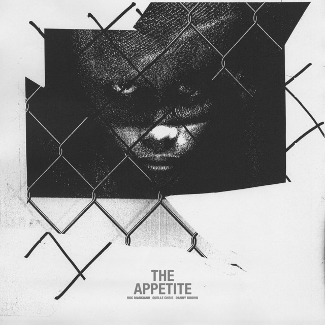 The Appetite (feat. Roc Marciano, Quelle Chris & Danny Brown) image