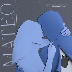 MATEO - Let Me Love You (iamsaari Remix)