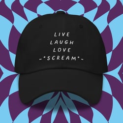 LIVE LAUGH LOVE SCREAM Black Hat