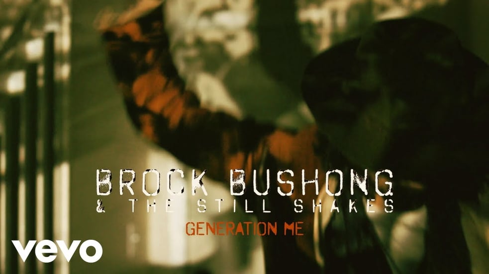 Brock Bushong & The Still Shakes - Generation Me (Official Video)