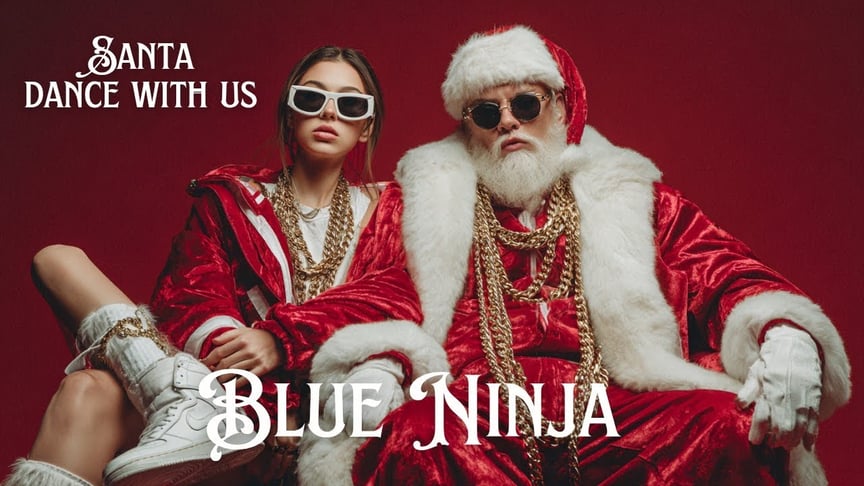 Blue Ninja - Santa ! Dance with us