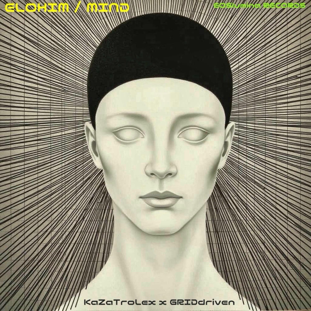 ELOHIM / MIND (KaZaTroLex Sessions)