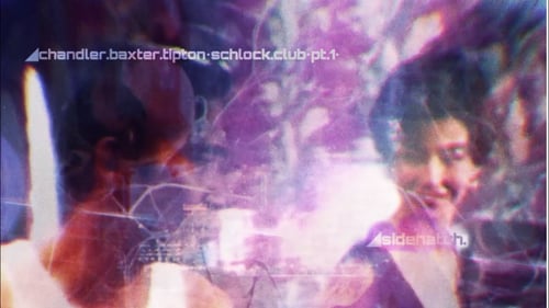 ◢chandler.baxter.tipton•schlock.club•pt.1•