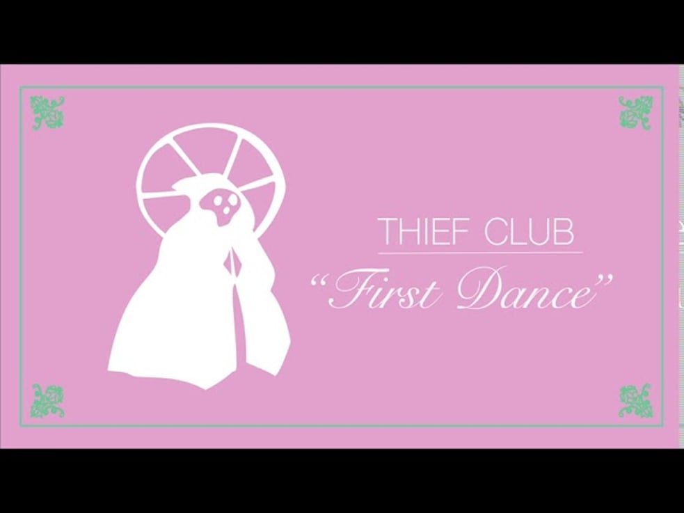 Thief Club - First Dance