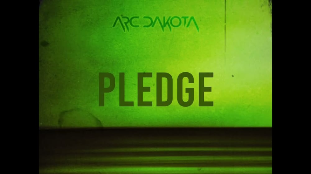 Arc Dakota - Pledge (Lyric Video in 4:3)