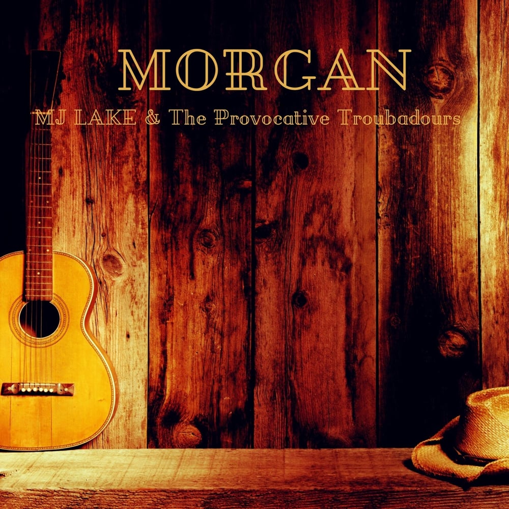 Morgan (feat. The Provocative Troubadours)