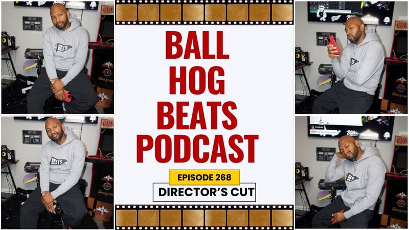 DIRECTOR'S CUT : Ball Hog Beats Podcast Episode 268 | (Akai MPC LIVE II Sample Beat Making)