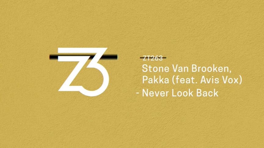 Stone Van Brooken, Pakka feat. Avis Vox - Never Look Back (Official Audio) [Zerothree]
