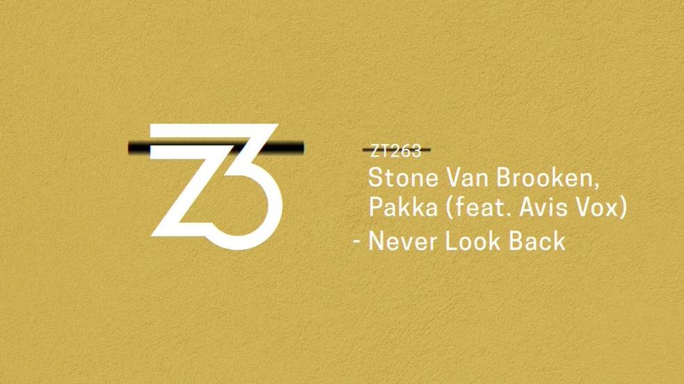 Stone Van Brooken, Pakka feat. Avis Vox - Never Look Back (Official Audio) [Zerothree]