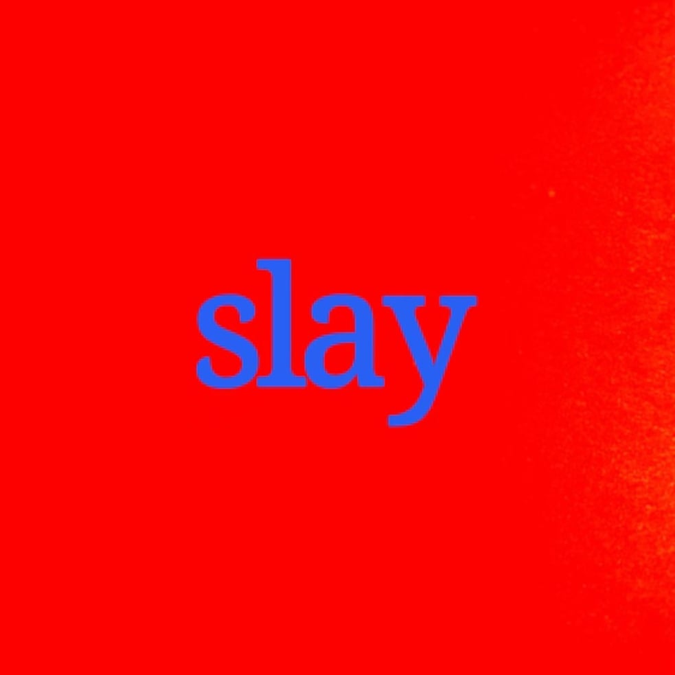 slay