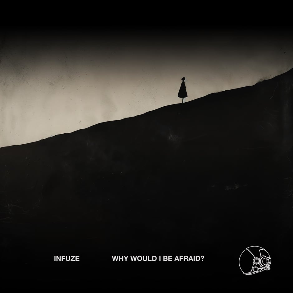 Why Would I Be Afraid?