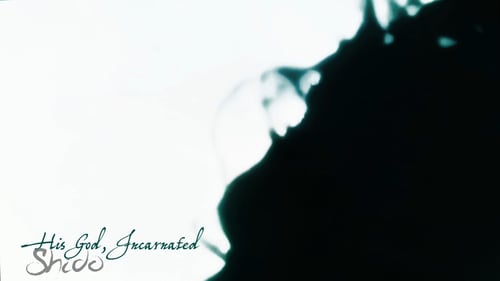 Shīdo - His God, Incarnated