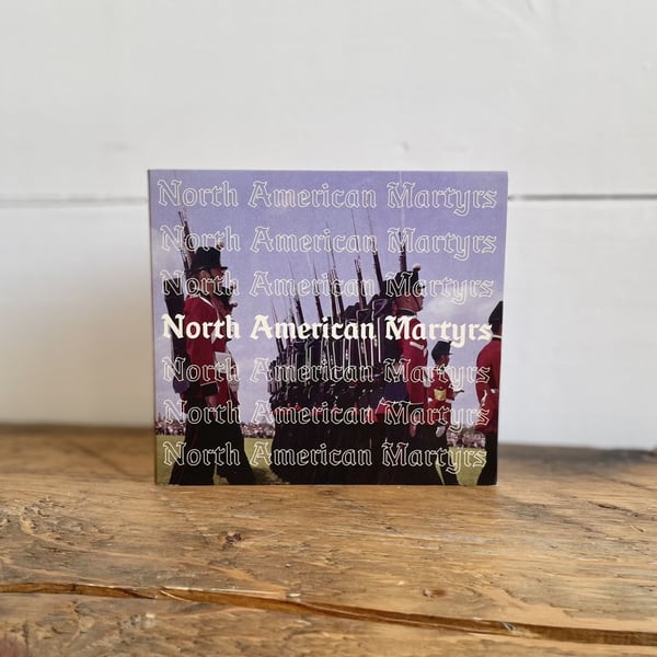 North American Martyrs - CD in Cardboard Jacket image