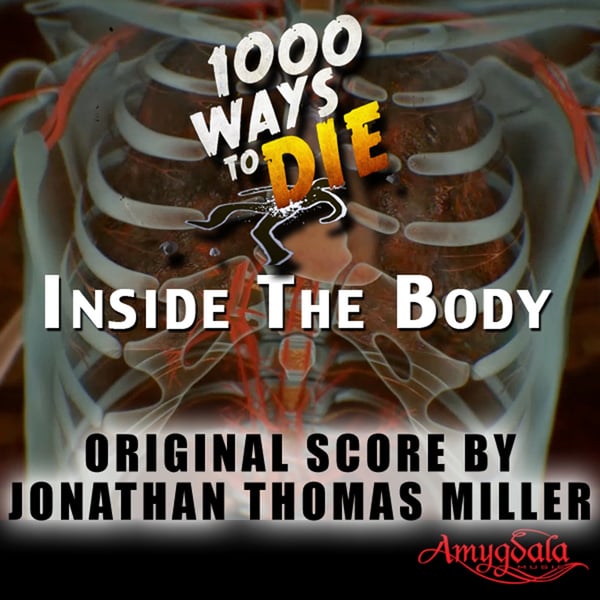 1000 Ways To Die: Inside the Body (Music From the TV Series) image