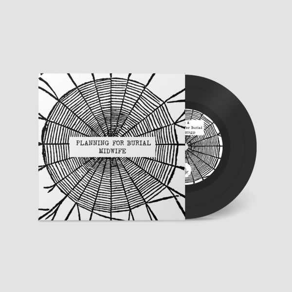 Planning for Burial / Midwife - Limited Edition Split 7" image