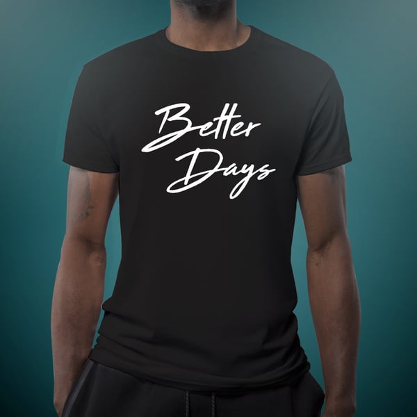 Better Days T-Shirt image