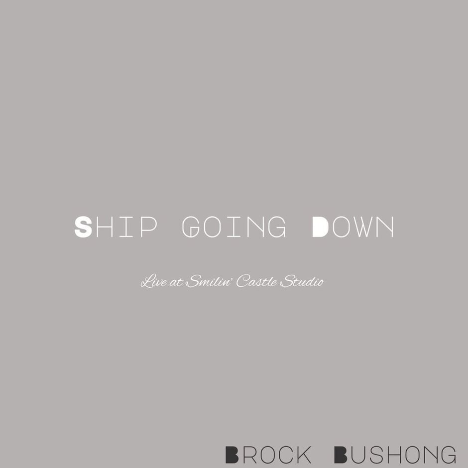 Ship Going Down (Live at Smilin' Castle Studio)