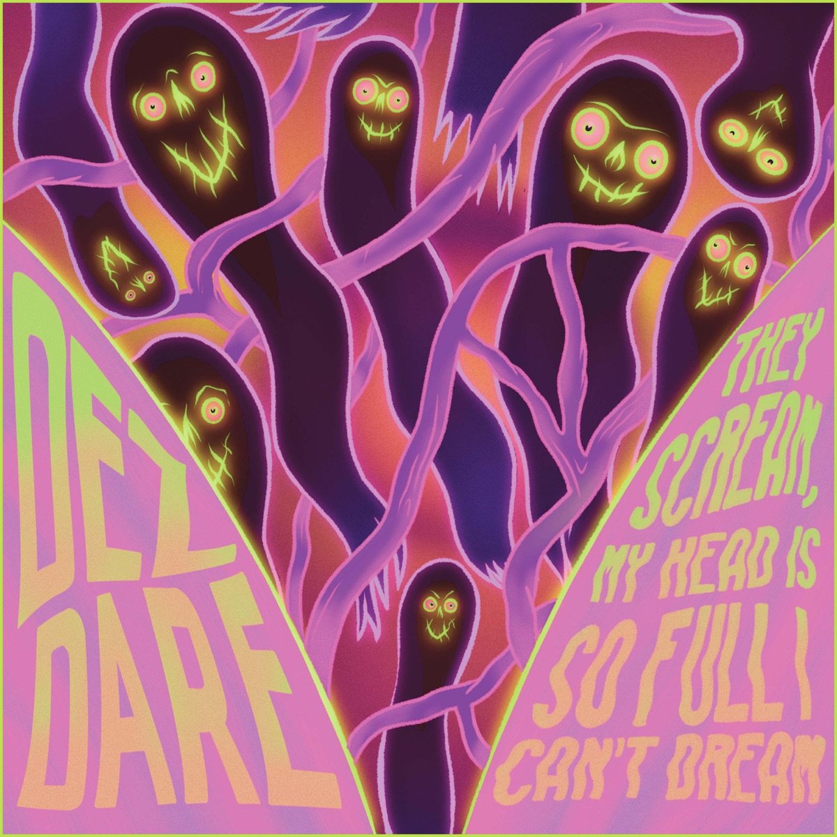 They Scream, My Head is so Full I Can't Dream
