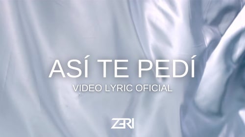 ZERI - ASI TE PEDI (Official Lyric Video)