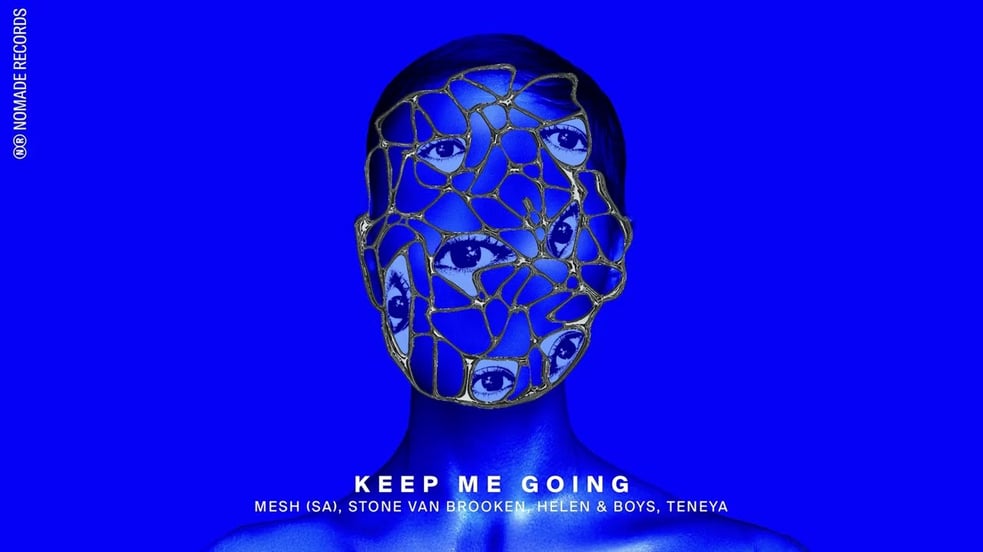 MESH (SA), Stone Van Brooken, Helen&Boys, Teneya - Keep Me Going