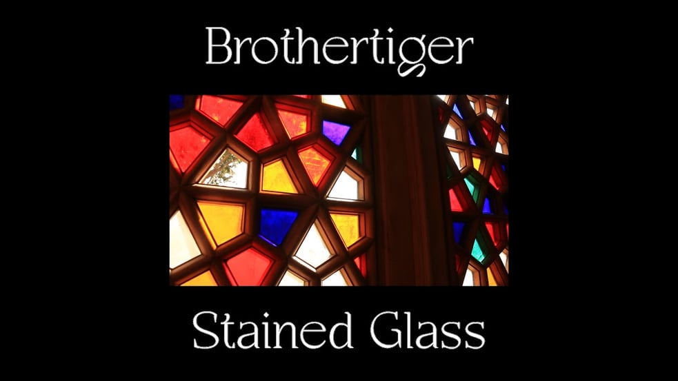 Brothertiger - "Stained Glass" (Lyric Video)