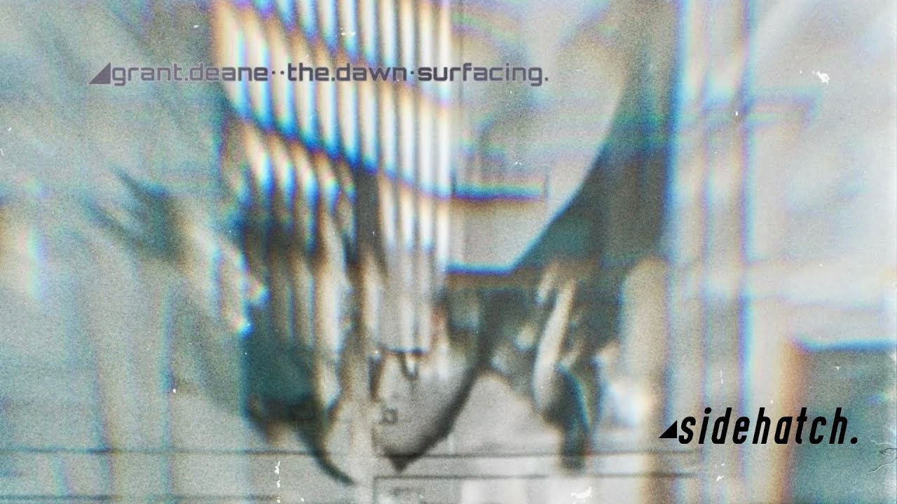 ◢grant deane••the.dawn•surfacing.