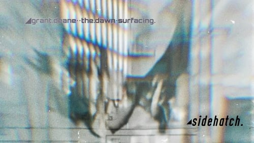 ◢grant deane••the.dawn•surfacing.