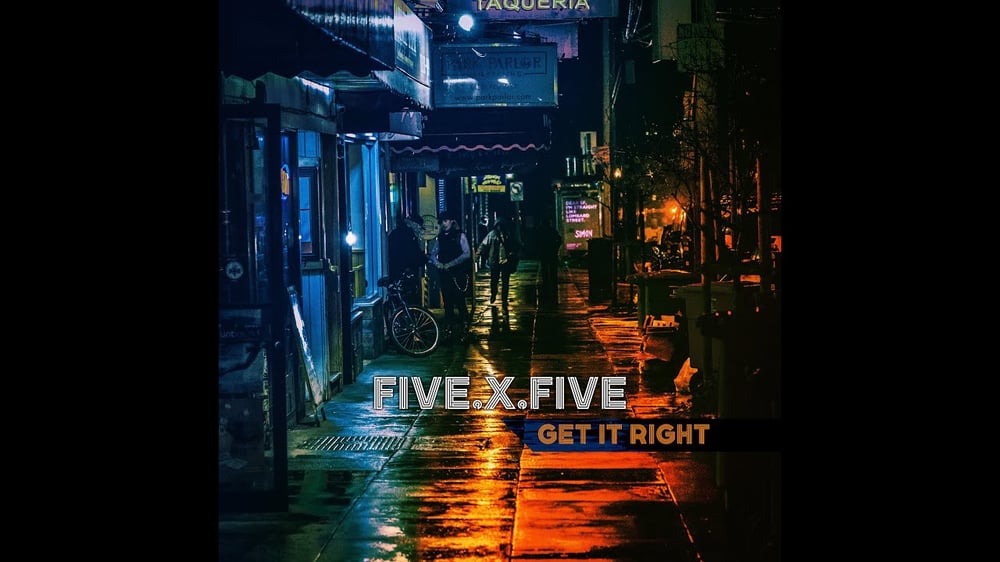 Five.X.Five — "Get It Right" (lyric video)