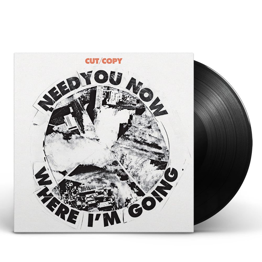 Cut Copy – Need You Now b/w Where I'm Going [7" Vinyl]