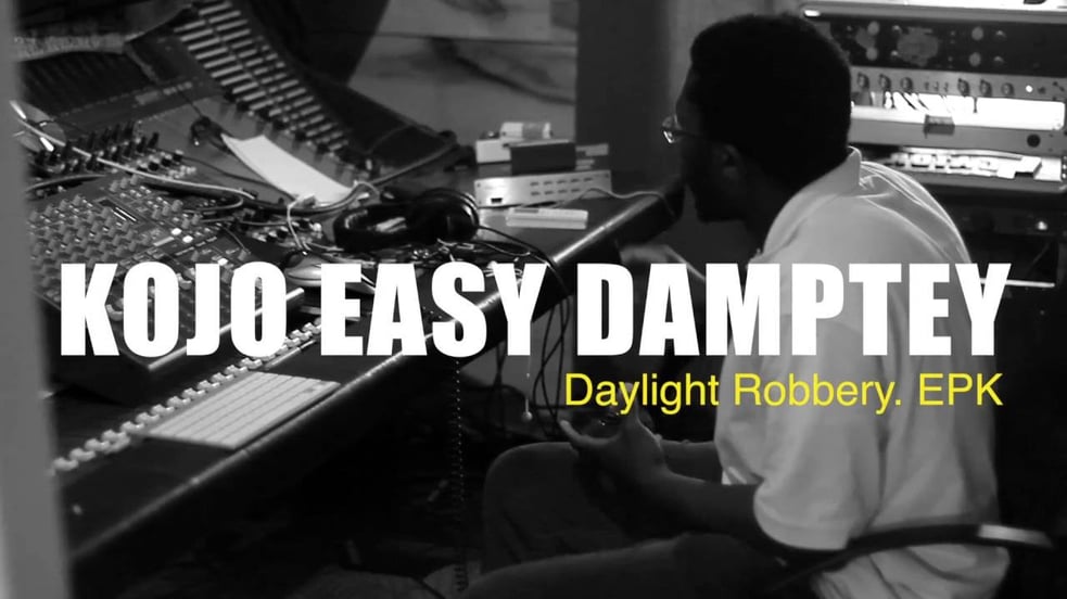 Kojo Easy Damptey- DAYLIGHT ROBBERY  EPK 2013