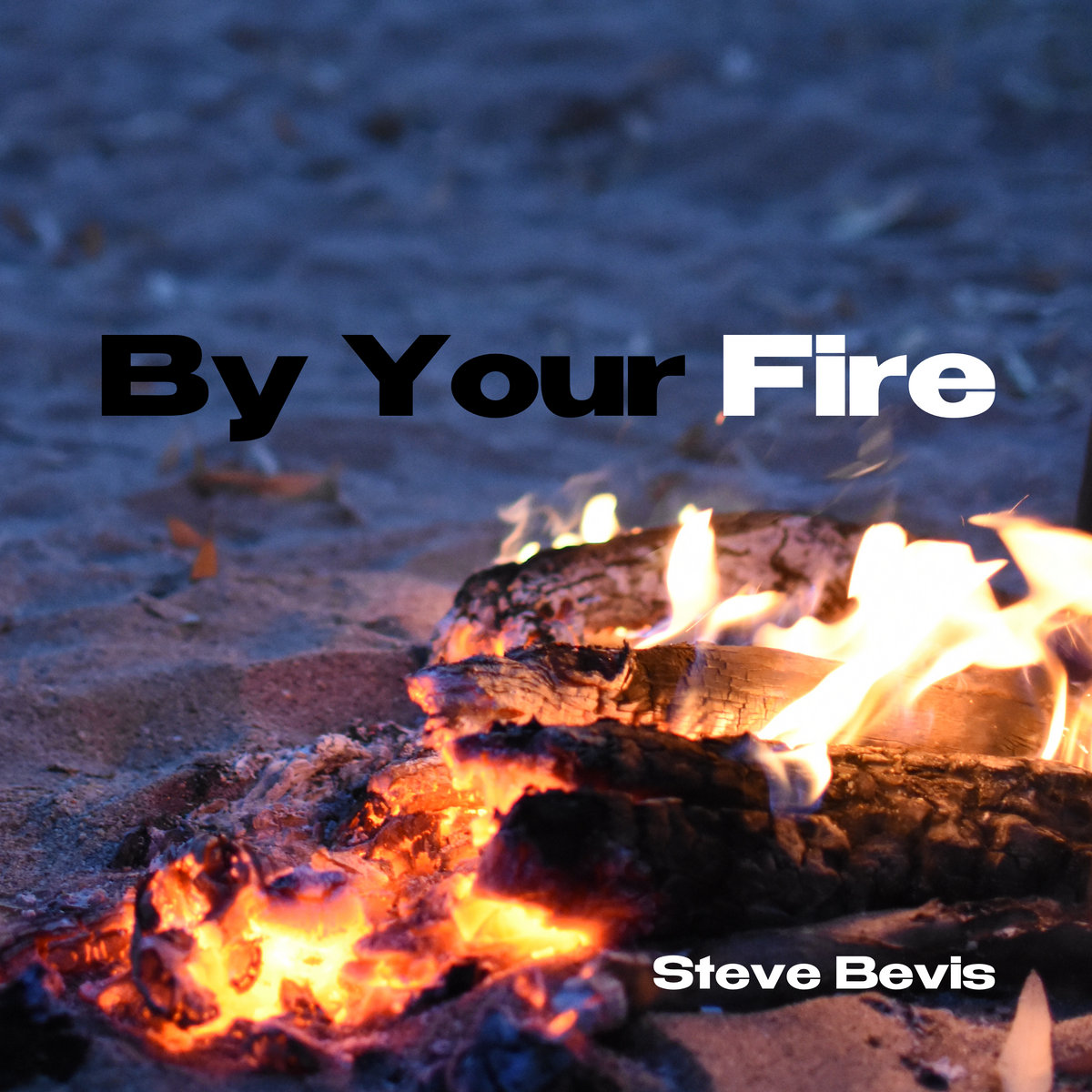 By Your Fire - Digital