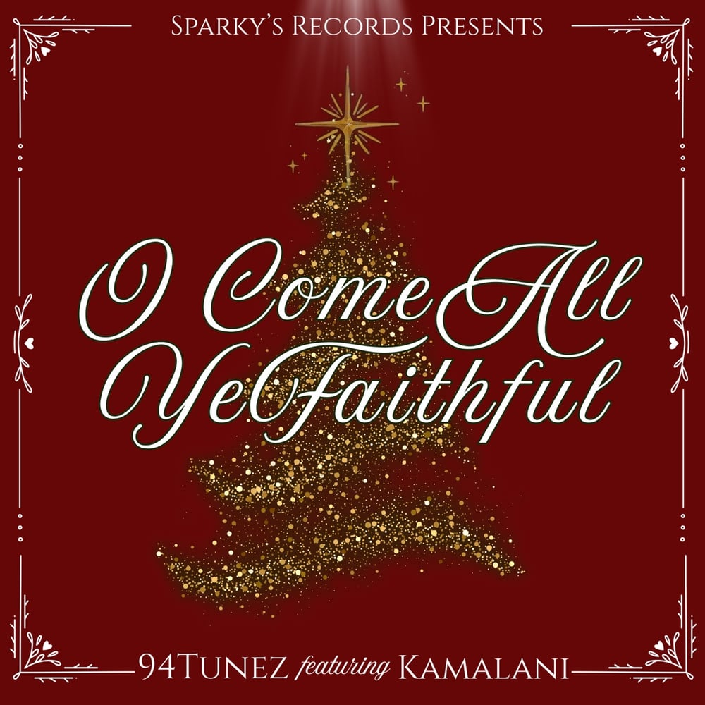 O Come All Ye Faithful (feat. Kamalani)