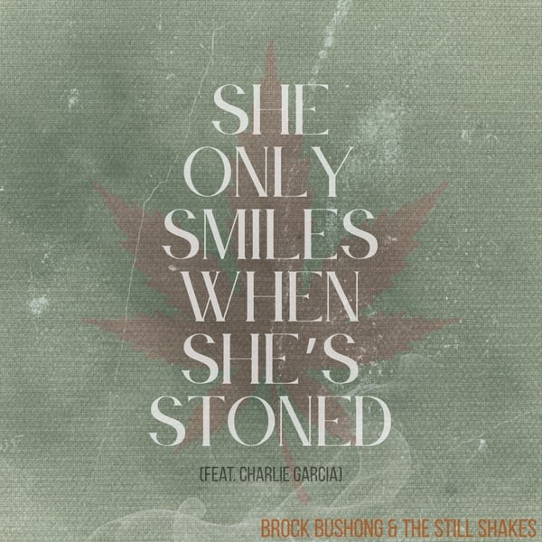 She Only Smiles When She's Stoned (feat. Charlie Garcia) image