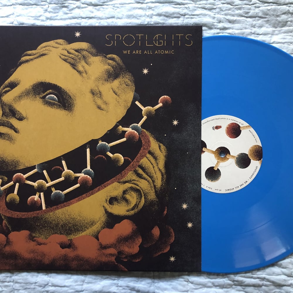 SPOTLIGHTS - We Are All Atomic Limited Edition LP