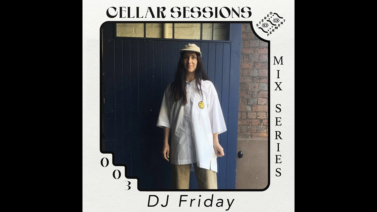 DJ FRIDAY: fourth world, dub, minimal house