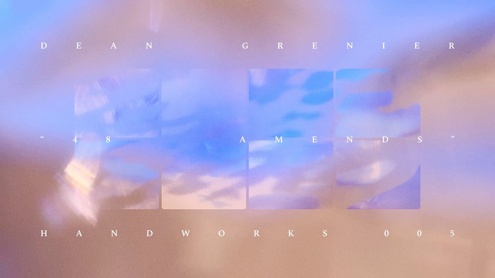 48Amends — Dean Grenier